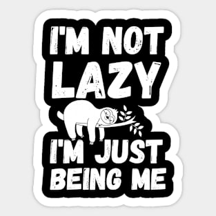 I'm not lazy - energy saving mode - sarcastic saying Sticker